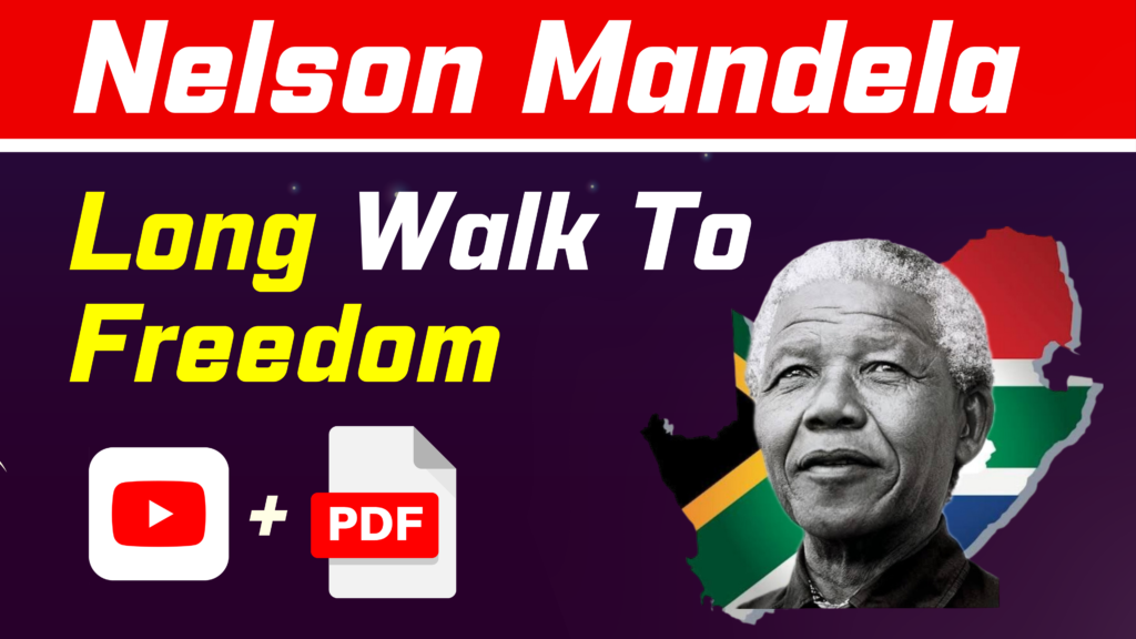 Nelson Mandela Long Walk To Freedom Class 10 English Chapter 2 CBSE 