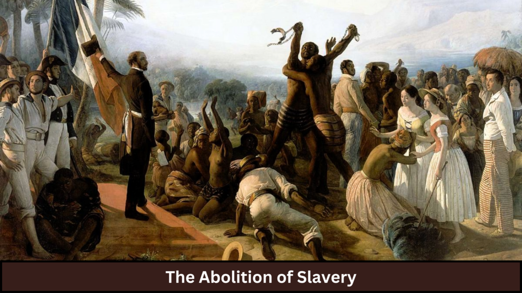 The Abolition of Slavery