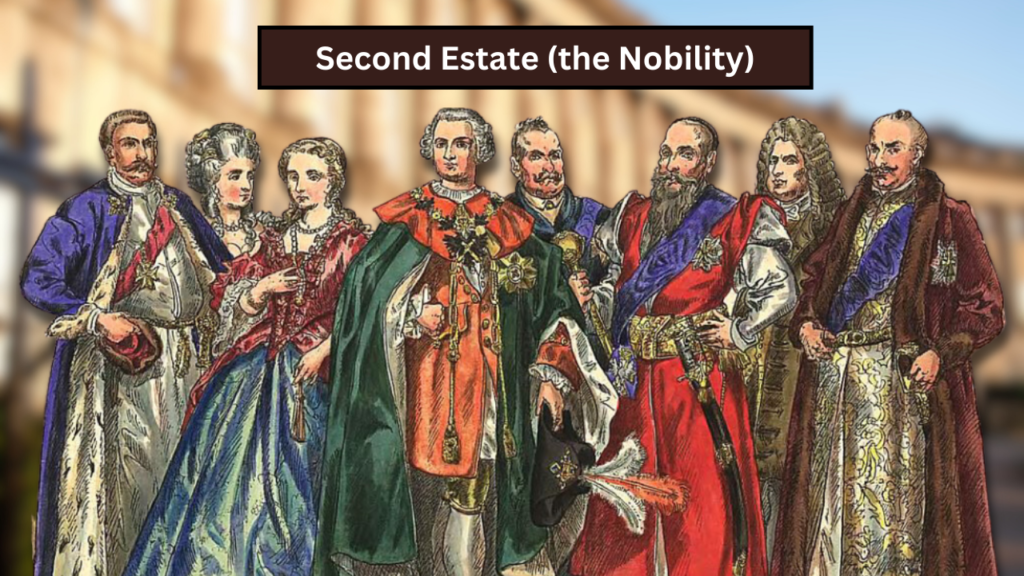 Second Estate (the Nobility)